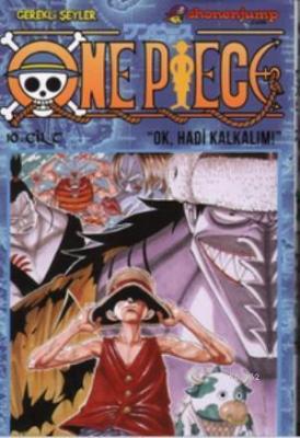 One Piece 10. Cilt: "Ok, Hadi Kalkalım!" Eiiçiro Oda