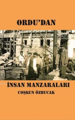 Ordu'dan İnsan Manzaralari