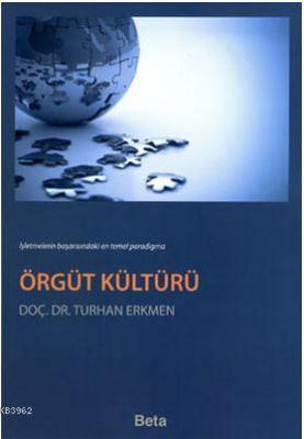 Örgüt Kültürü Turhan Erkmen