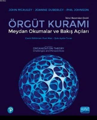 Örgüt Kuramı Meydan Okumalar ve Bakış Açıları