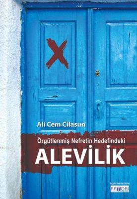 Örgütlenmiş Nefretin Hedefindeki Alevilik