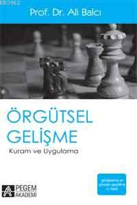 Örgütsel Gelişme Kuram ve Uygulama