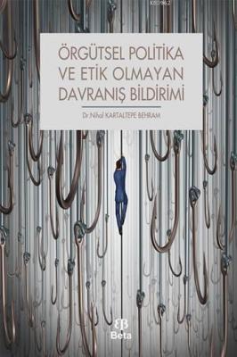 Örgütsel Politika ve Etik Olmayan Davranış Bildirimi
