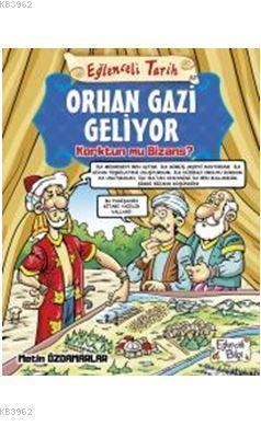 Orhan Gazi Geliyor