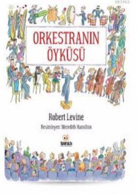 Orkestranın Öyküsü Robert Levine