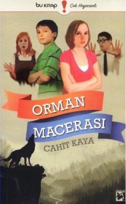 Orman Macerası Cahit Kaya