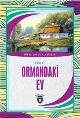 Ormandaki Ev Line S.