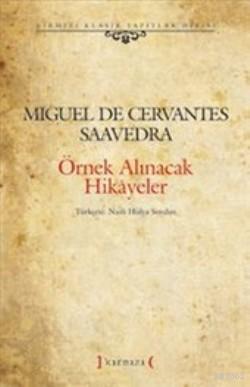 Örnek Alınacak Hikayeler Miguel De Cervantes Saavedra