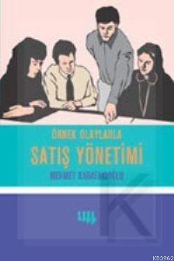 Örnek Olaylarla Satış Yönetimi