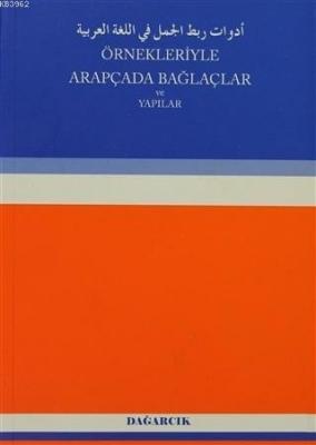 Örnekleriyle Arapçada Bağlaçlar ve Yapılar
