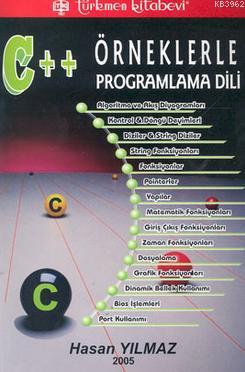 Örneklerle C ++ Programlama Dili H. Hasan Yılmaz