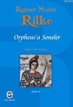 Orpheus'a Soneler Rainer Maria Rilke