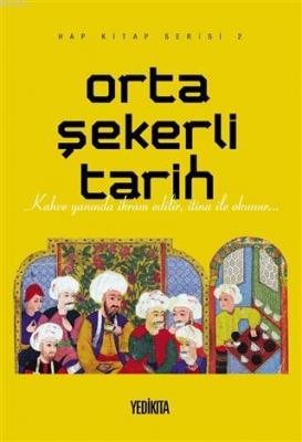 Orta Şekerli Tarih