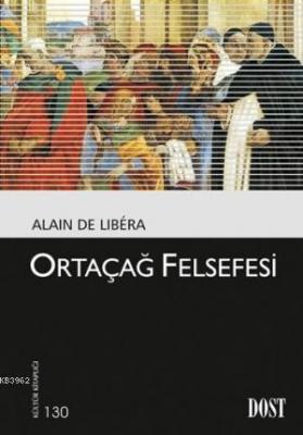 Ortaçağ Felsefesi Alain de Libera