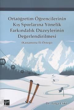 Ortaöğretim Öğrencilerinin Kış Sporlarına Yönelik Farkındalık Düzeylerinin Değerlendirilmesi