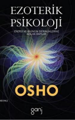 Osho - Ezoterik Psikoloji Osho (Bhagman Shree Rajneesh)