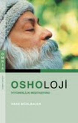 Osholoji - İyi Yüreklilik Meditasyonu Hans Mühlbauer
