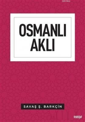 Osmanlı Aklı Savaş Ş. Barkçin