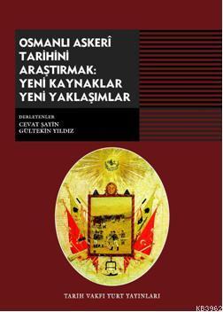 Osmanlı Askeri Tarihini Araştırmak