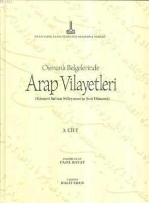 Osmanlı Belgelerinde Arap Vilayetleri 3. Cilt (Ciltli - CD Ekli)