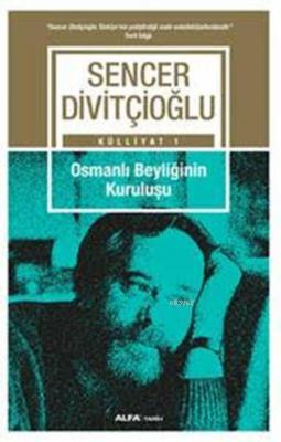 Osmanlı Beyliğinin  Kuruluşu