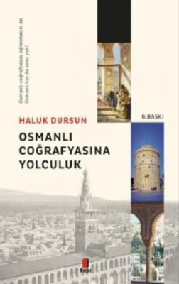 Osmanlı Coğrafyasına Yolculuk