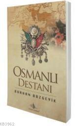Osmanlı Destanı Burhan Bozgeyik