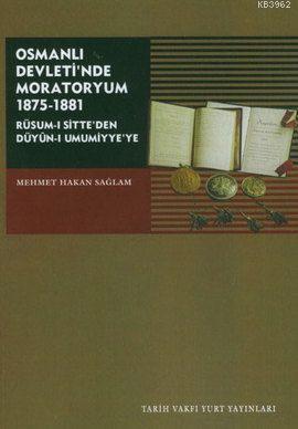 Osmanlı Devleti'nde Moratoryum 1875-1881