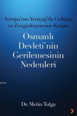 Osmanlı Devleti'nin Gerilemesinin Nedenleri