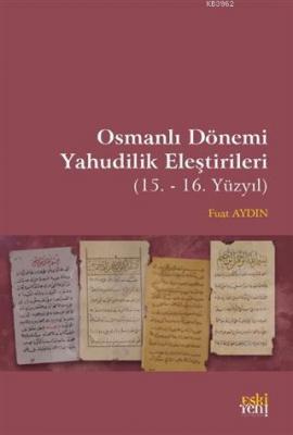 Osmanlı Dönemi Yahudilik Eleştirileri