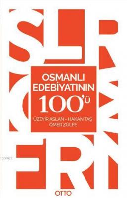 Osmanlı Edebiyatının 100'ü Üzeyir Aslan