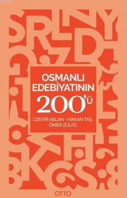 Osmanlı Edebiyatının 200'ü Üzeyir Aslan