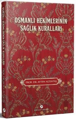 Osmanlı Hekimlerinin Sağlık Kuralları
