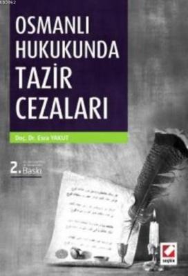 Osmanlı Hukukunda Tazir Cezaları Esra Yakut