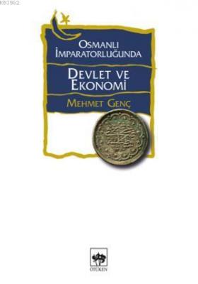 Osmanlı Imparatorluğunda Devlet Ve Ekonomi