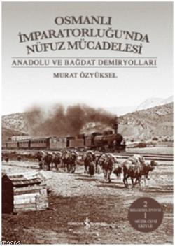 Osmanlı İmparatorluğunda Nüfuz Mücadelesi