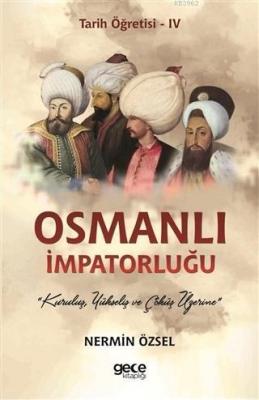 Osmanlı İmpatorluğu - Tarih Öğretisi Nermin Özsel