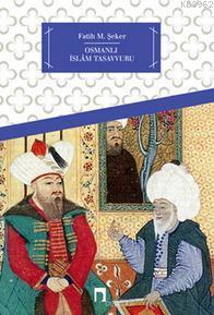Osmanlı İslam Tasavvuru Fatih M. Şeker