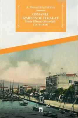 Osmanlı İzmir'inde İthalat