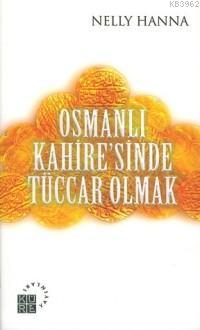 Osmanlı Kahire'sinde Tüccar Olmak