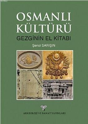 Osmanlı Kültürü Şenol Sarışın