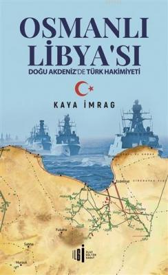 Osmanlı Libyası Kaya İmrag