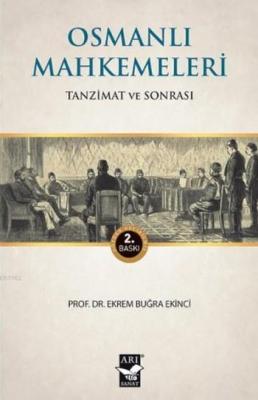 Osmanlı Mahkemeleri Ekrem Buğra Ekinci