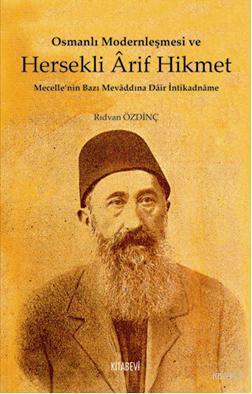 Osmanlı Modernleşmesi ve Hersekli Arif Hikmet Rıdvan Özdinç