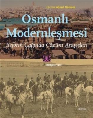 Osmanlı Modernleşmesi Ahmet Dönmez