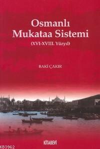 Osmanlı Mukata Sistemi Baki Çakır