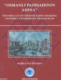 Osmanlı Padişahının Adına Maria Pia Pedani