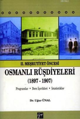 Osmanlı Rüşdiyeleri (1897-1907) Uğur Ünal