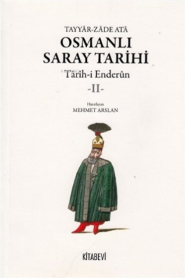 Osmanlı Saray Tarihi 2 Tayyar Zade Ata