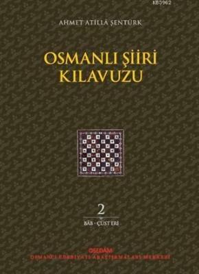 Osmanlı Şiiri Kılavuzu 2. Cilt